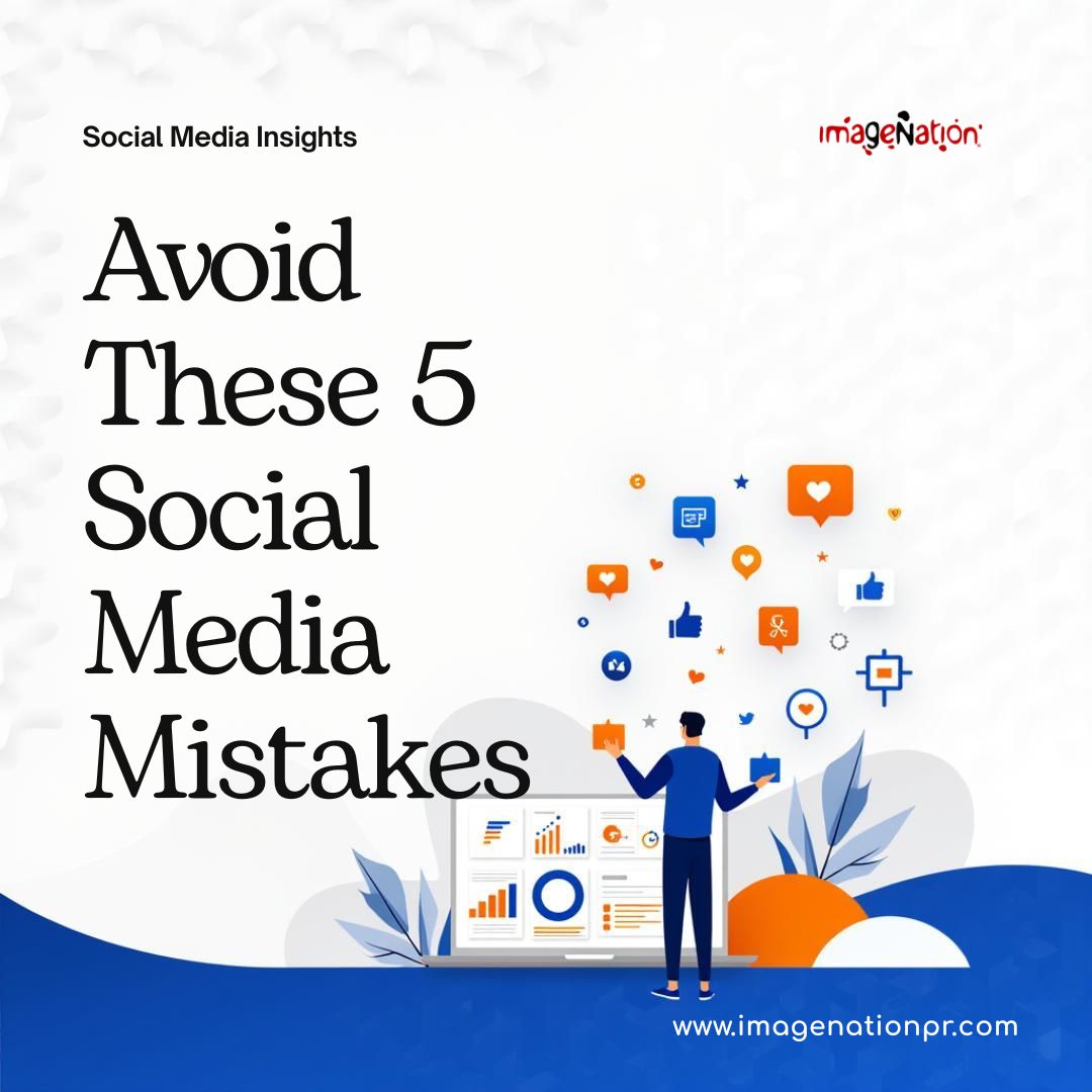 5 Common Social Media Mistakes Businesses Make (and How to Avoid Them)
